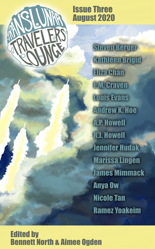 The cover of Translunar Travelers Lounge Issue 3, August 2020. It includes rockets shooting across blue and yellow clouds, along with the names of the fourteen authors.